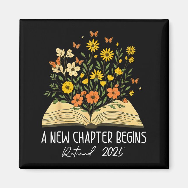Floral Book A New Chapter Begins Retired Retiremen Magnet (Front)