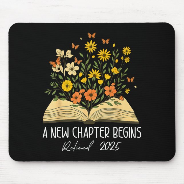 Floral Book A New Chapter Begins Retired Retiremen Mouse Mat (Front)