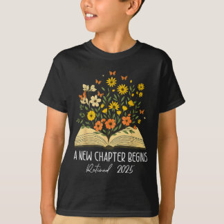 Floral Book A New Chapter Begins Retired Retiremen T-Shirt