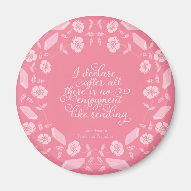 Floral Bookish Quote Jane Austen Pride & Prejudice Magnet (Front)