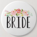 Floral | Bride Button<br><div class="desc">Pretty floral pin that says "Bride".</div>