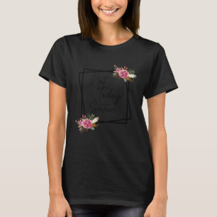 Floral Christian Faith Not Today Satan Bible Verse T-Shirt
