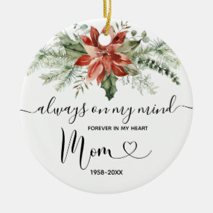 Floral Christmas In Loving Memory of Mom  Ceramic Tree Decoration