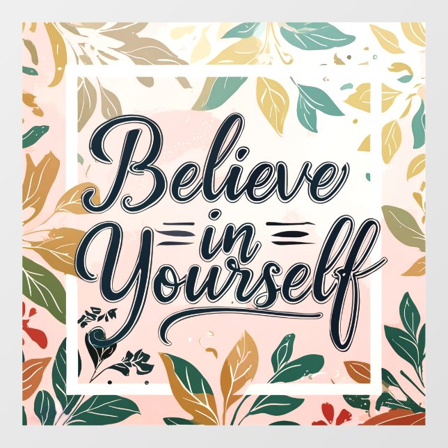 Floral Confidence Window Cling (Sheet)