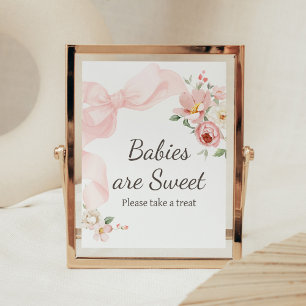 Floral Coquette Baby in Bloom Babies are Sweet Poster