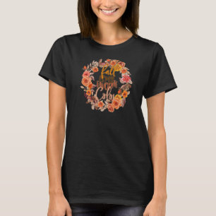 Floral Cosy Season Fall Vibes Fall Autumn Thanksgi T-Shirt