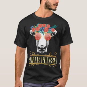 Floral Cow Heifer Please For Farmer Barn Animal Ra T-Shirt