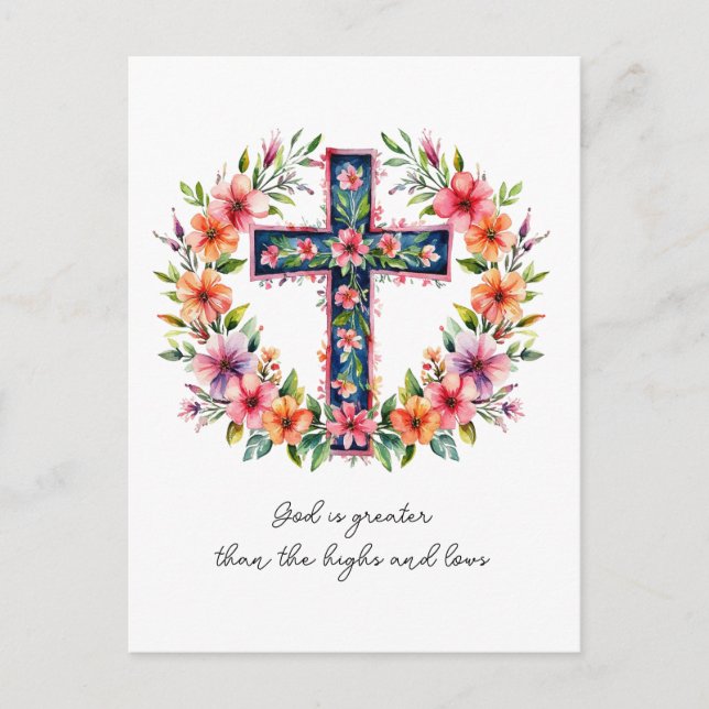 Floral Cross Card – God Is Greater Than the Highs  (Front)