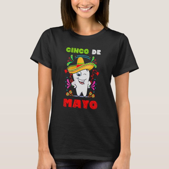 Floral Dental Tooth  Cinco De Mayo Mexican Dentist T-Shirt (Front)