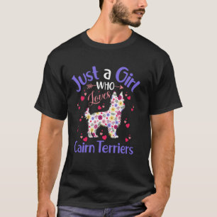Floral Dog Girls Women Just A Girl Who Loves Cairn T-Shirt