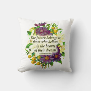 Floral Eleanor Roosevelt Quote Throw Pillow