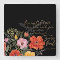 Floral Faith - Do Not Fear, For I Am With You