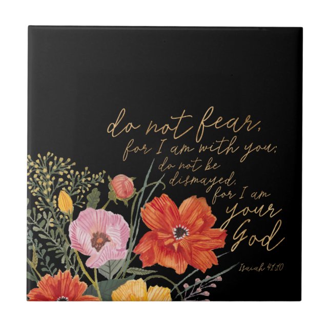 Floral Faith - Do Not Fear, For I Am With You Tile (Front)