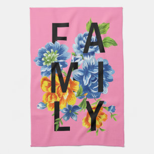 Floral Family Quote Tea Towel