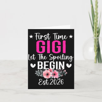 Floral First Time Gigi Shirt Let The Spoiling Card