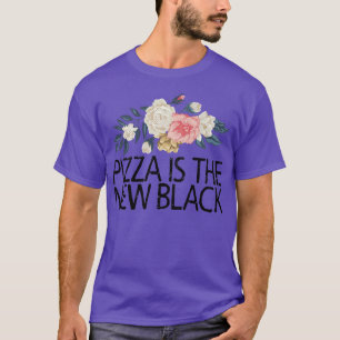 Floral Flowers Sarcastic Funny Pizza Is The New Bl T-Shirt