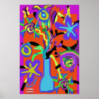 Floral Frenzy... Poster