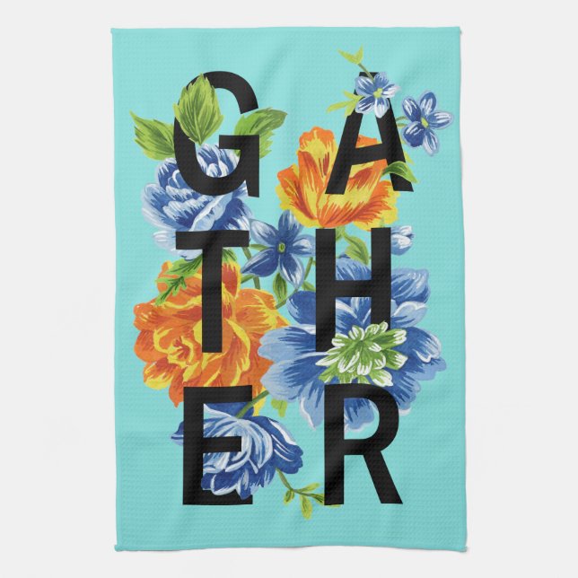 Floral Gather Quote 2 Tea Towel (Vertical)