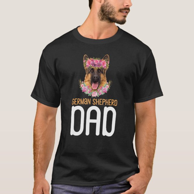 Floral German Shepherd Dad Dog Papa Pet Owner Fath T-Shirt (Front)