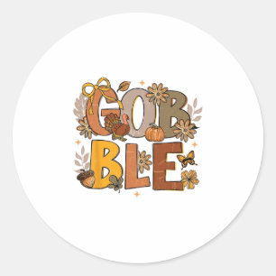 Floral Gobble Till You Wobble Turkey Thanksgiving Classic Round Sticker