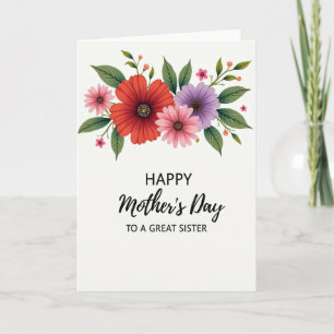 Floral Great Sister Mothers Day Card