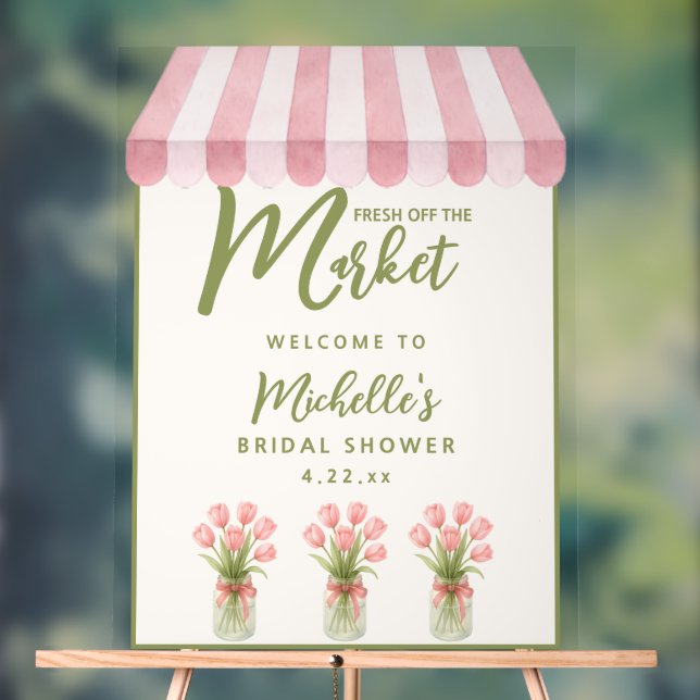 Floral Green Fresh Off The Market Bridal Shower  Acrylic Sign (Neutral)