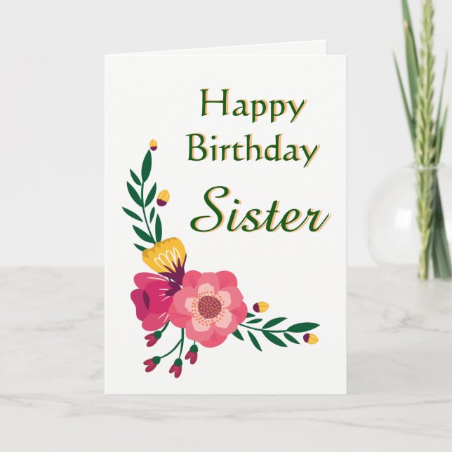Floral Happy Birthday Sister Card (Front)
