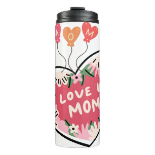 floral Heart "Love U. Mom" tumbler