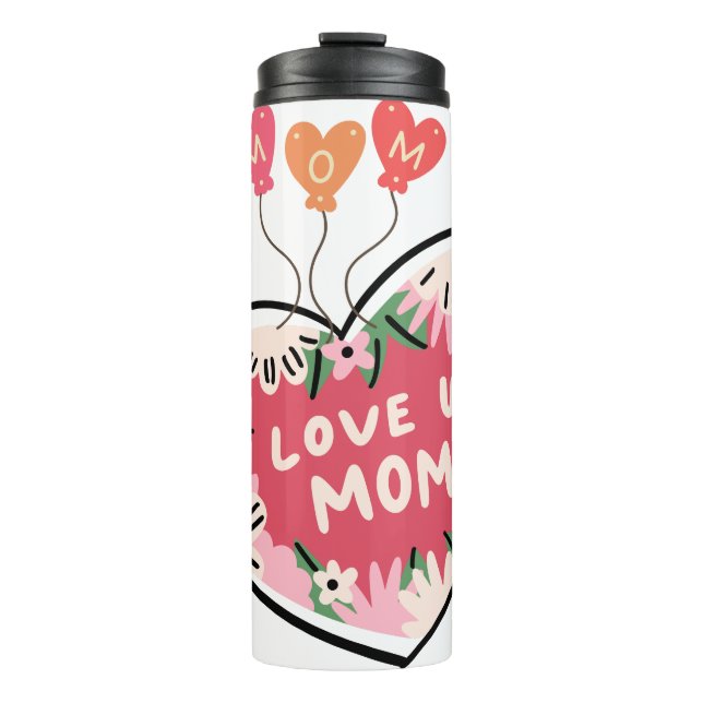 floral Heart "Love U. Mom" tumbler (Front)