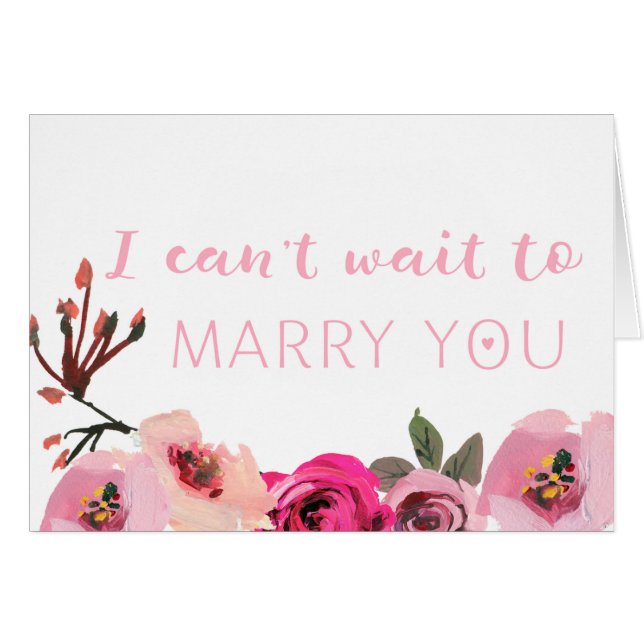 Floral I Can't Wait to Marry You Wedding Card (Front Horizontal)