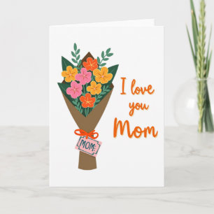 Floral I Love You Mom Card
