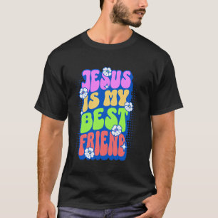 Floral Jesus Is My Best Friend Catholic Quote for T-Shirt