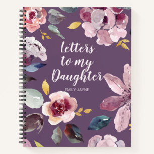 Floral Letters to My Daughter Keepsake Journal