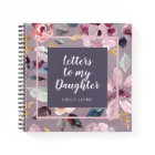 Floral Letters to My Daughter Keepsake Journal