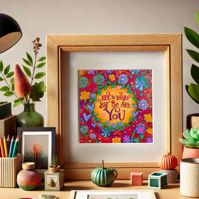 Floral Life is Tough Quote Inspirational Poster (Creator Uploaded)