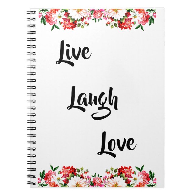 Floral "Live, Laugh, Love" Elegant Notebook (Front)