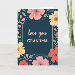 Floral Love You Grandma Card