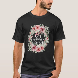 Floral Loved 69 Year Old 69th Birthday  Mum Mother T-Shirt