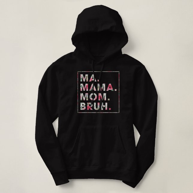 Floral Ma Mama Mum Bruh Mother Mummy Hoodie (Design Front)