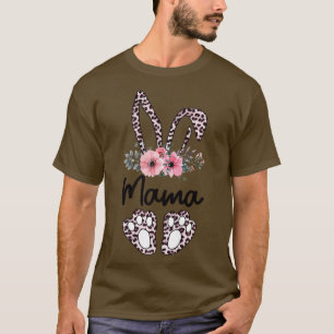 Floral Mama Easter Bunny Shirt Mama Life Happy Eas