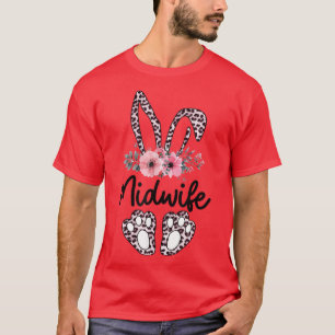 Floral Midwife Easter Bunny Doula Midwife Happy Ea T-Shirt