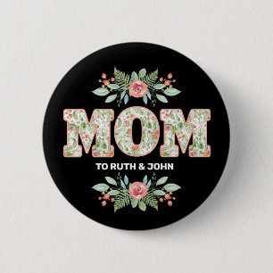 Floral Mom   Modern Mom Kids Names Mother's Day 6 Cm Round Badge