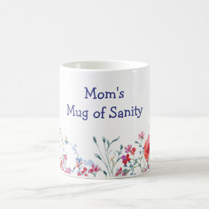 Floral Mom's Sanity Wildflowers Mother's Day Coffee Mug