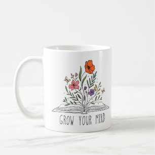 Floral Motivational Grow Your Mind Gift Coffee Mug