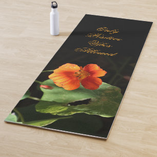 Floral Nasturtium Inspirational Quote  Yoga Mat