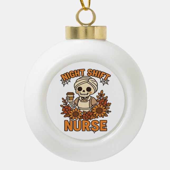 Floral Night Shift Nurse Skeleton Halloween RN Nur Ceramic Ball Christmas Ornament (Front)