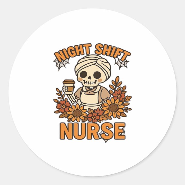 Floral Night Shift Nurse Skeleton Halloween RN Nur Classic Round Sticker (Front)