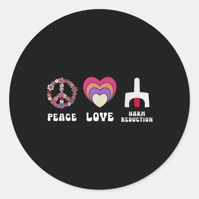 Floral Peace Love Harm Reduction Overdose Awarenes Classic Round Sticker (Front)
