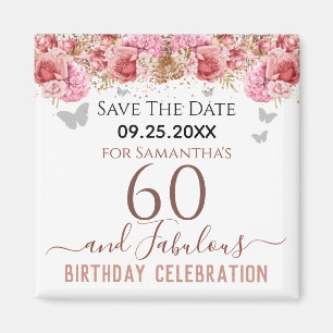 Floral Pink 60th Birthday Save the Date Magnet