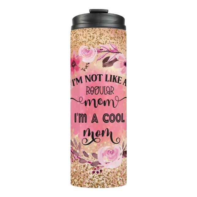 Floral Pink Design With Glitter 'Cool Mom' Quote Thermal Tumbler (Front)